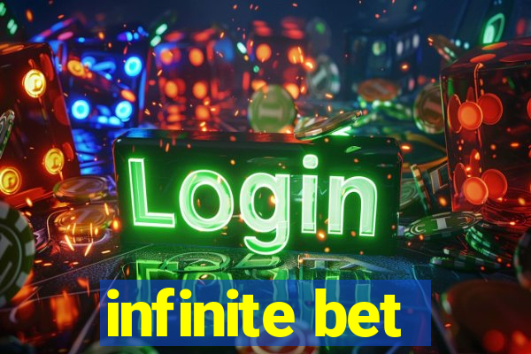 infinite bet